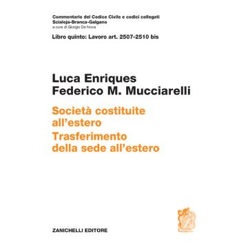 ART. 2507-2510 bis. Società costituite all'estero. Trasferimento della sede all'estero - Commentario del codice civile
