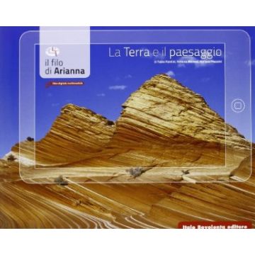 La Terra E Il Paesaggio. Dinamiche Della Geosfera. Multimediale. Con E-book. Con  Espansione Online. Per Le Scuole Superiori 