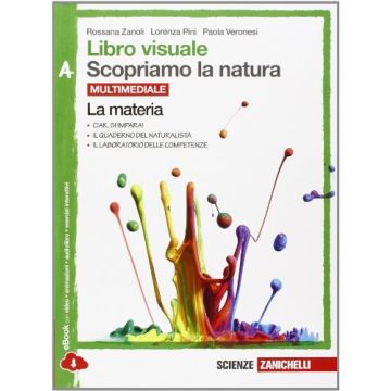 Libro Visuale Scopriamo La Natura. Vol. A-b-c-d. Con E-book. Con Espansione  Online. Per Le Scuole Superiori