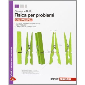 Fisica Per Problemi. Con E-book. Con Espansione Online. Per Le Scuole Superiori
