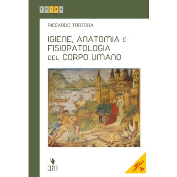 Igiene, Anatomia E Fisiopatologia Del Corpo Umano. Con E-book. Per Le Scuole Sup Superiori - Tortora Riccardo - Zanichelli - 9788808834911