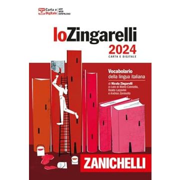 Lo Zingarelli 2024. Vocabolario della lingua italiana. Con Contenuto digitale per download. Con Contenuto digitale per accesso on line