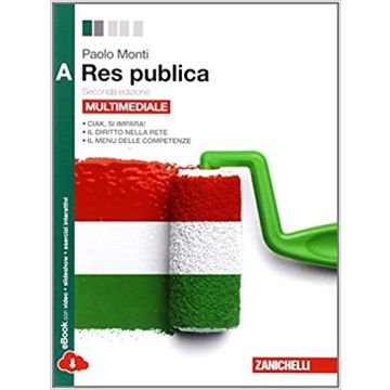 Res Pubblica. Vol. A. Con Espansione Online. Per Le Scuole Superiori