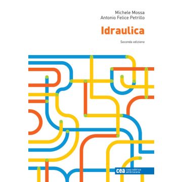 Idraulica 2/ed. Con ebook [Mossa, Petrillo - Ambrosiana / CEA]