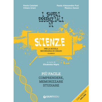 I saperi essenziali di scienze per la scuola secondaria di I grado. Classe III. Con esercizi online