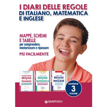 I diari delle regole di italiano, matematica e inglese. Mappe, schemi e tabelle per comprendere, memorizzare e ripassare più facilmente (Candeli, Sacchetti, Nicoletti - Giunti)