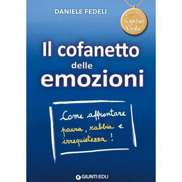 Il cofanetto delle emozioni. Come affrontare paura, rabbia e irrequietezza! Capitan Gedu