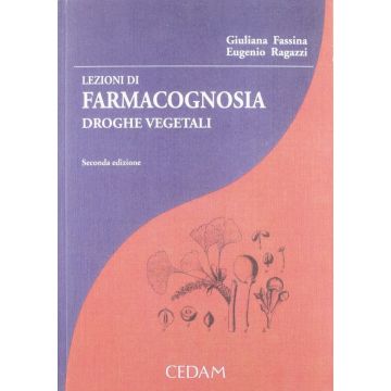 Lezioni di farmacognosia. Droghe vegetali