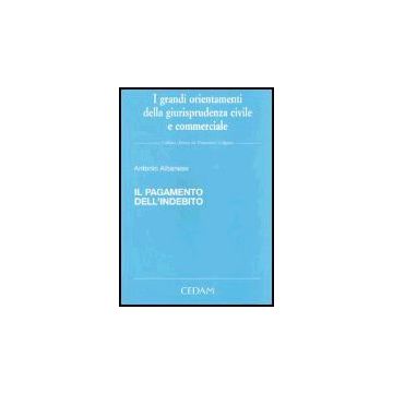 Il Pagamento Dell'indebito  - Albanese Antonio - Cedam - 9788813251932