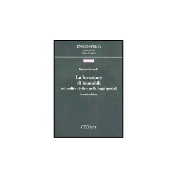 La Locazione Di Immobili Nel Codice Civile E Nelle Leggi Speciali  - Grasselli Giorgio - Cedam - 9788813253769