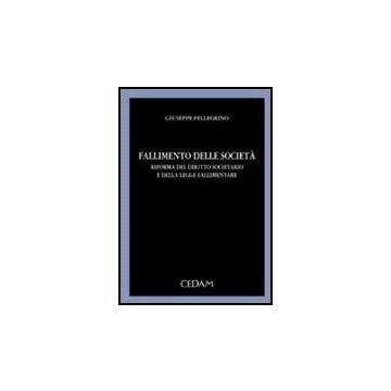 Fallimento Delle Societa' - Pellegrino Giuseppe - Cedam - 9788813277987