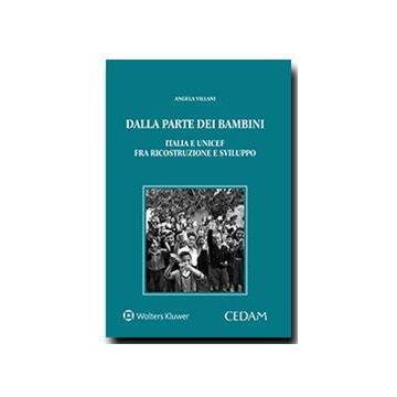 Dalla parte dei bambini. Italia e UNICEF fra ricostruzione e sviluppo