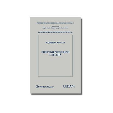 Effettivo pregiudizio e nullità