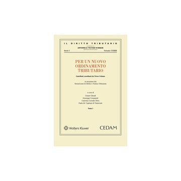 Per un nuovo ordinamento tributario. Atti del convegno per i 90 anni di diritto e pratica tributaria