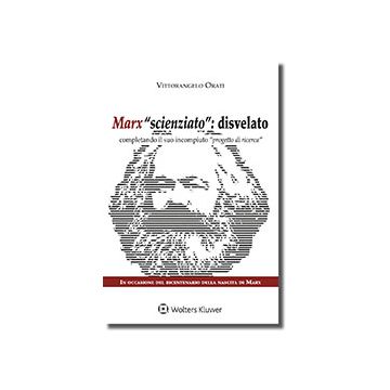 Marx scienziato: disvelato. Completando il suo incompiuto progetto di ricerca