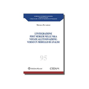 L'integrazione post merger nelle m&a votate all'innovazione: verso un modello di analisi