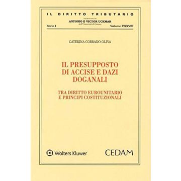 Il presupposto di accise e dazi doganali