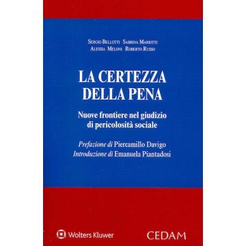 LA CERTEZZA DELLA PENA SERGIO BELLOTTI SABRINA MARIOTTI CEDAM