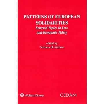 Patterns of European Solidarities. Selected topics in law and economic policy (Di Stefano Adriana - Cedam)