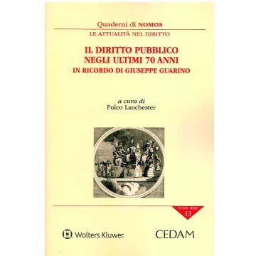 Il diritto pubblico negli ultimi 70 anni. In ricordo di Giuseppe Guarino