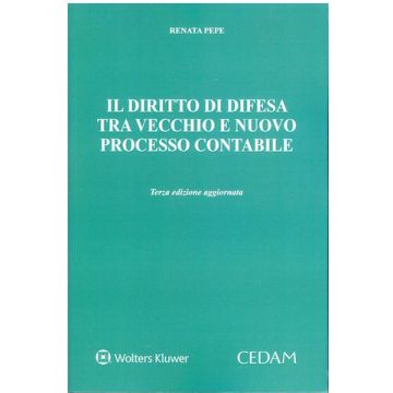 Il diritto di difesa tra vecchio e nuovo processo contabile