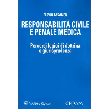 Responsabilità civile e penale medica takanen cedam 2022