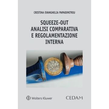 «Squeeze-out»: analisi comparativa e regolamentazione interna
