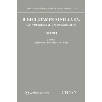 Il reclutamento nella P. A. Dall'emergenza alla nuova normalità. Vol. 1