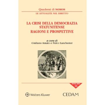 La crisi della democrazia statunitense. Ragioni e prospettive