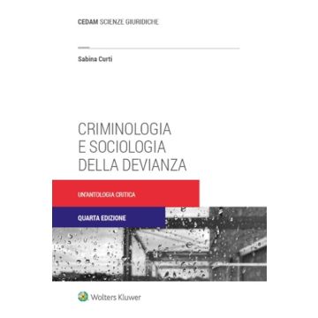 Criminologia e sociologia della devianza. Un'antologia critica 4/ed.