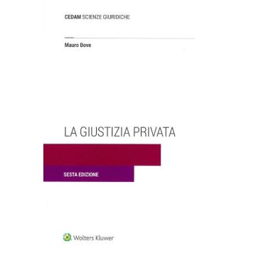 La giustizia privata 2023 - 6/ed.
