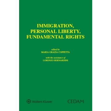 Immigration, personal liberty, fundamental rights