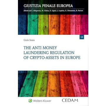 The anti money laundering regulation of crypto-assets in Europe