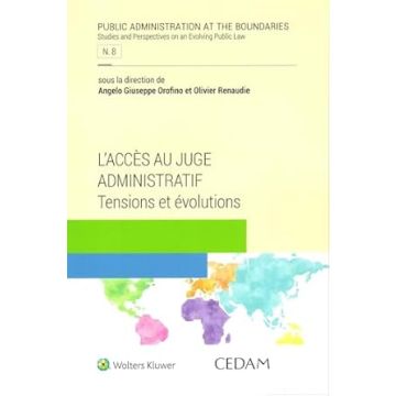 L'accès au juge administratif. Tensions et évolutions  (Orofino Angelo G.; Renaudie Olivier - Cedam)