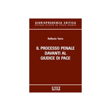 Il processo penale davanti al giudice di pace