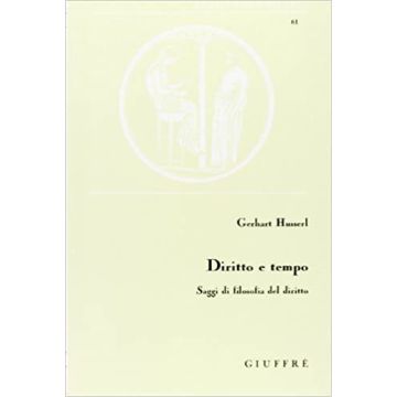 Diritto e tempo. Saggi di filosofia del diritto