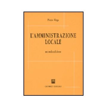 L' Amministrazione Locale  - Virga Pietro - Giuffre' - 9788814069314