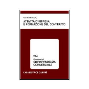 Attivita' D'impresa E Formazione Del Contratto - Capo Giovanni - Giuffre' - 9788814087370