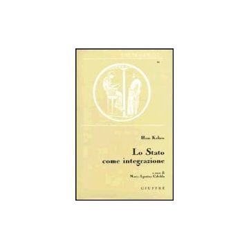 Lo Stato Come Integrazione  - Kelsen Hans; Cabiddu M. A.  - Giuffre' - 9788814087516