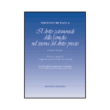 Il Diritto Patrimoniale Della Famiglia Nel Sistema Del Diritto Privato  Principi Generali. I Rapporti Patrimoniali Tra Coniugi - De Paola Vincenzo - Giuffre' - 9788814093838
