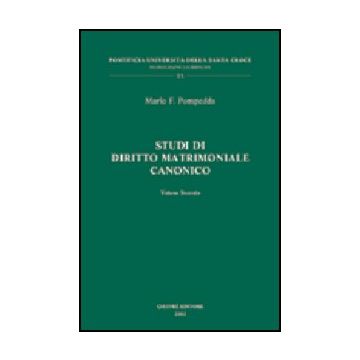 Studi Di Diritto Matrimoniale Canonico - Pompedda Mario F. - Giuffre' - 9788814096983