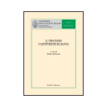 Il Processo Costituente Europeo  - Bilancia P.  - Giuffre' - 9788814099144