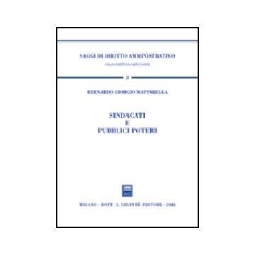 Sindacati E Pubblici Poteri - Mattarella Bernardo G. - Giuffre' - 9788814105043