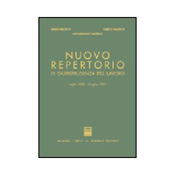 Nuovo Repertorio Di Giurisprudenza Del Lavoro (luglio 2002-giugno 2003) - Pacifico Mario; Pacifico Enrico; Pacifico Massimiliano - Giuffre' - 9788814105296