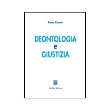 Deontologia E Giustizia - Danovi Remo - Giuffre' - 9788814106101