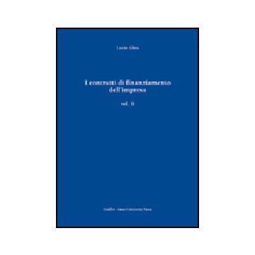 I Contratti Di Finanziamento Dell'impresa  - Ghia Lucio - Giuffre' - 9788814108686