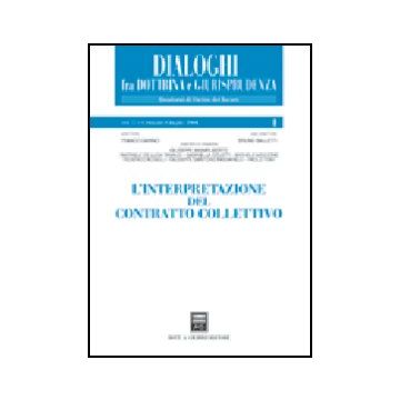 L' Interpretazione Del Contratto Collettivo  Gennaio-giugno 2004 -  - Giuffre' - 9788814111099