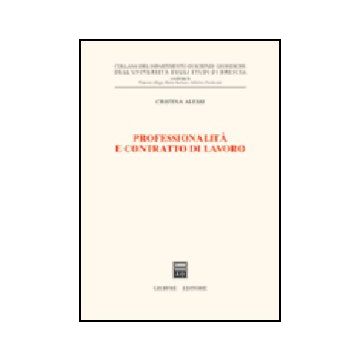 Professionalita' E Contratto Di Lavoro - Alessi Cristina - Giuffre' - 9788814112744