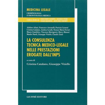 La consulenza tecnica medico-legale nelle prestazioni erogate dall'INPS