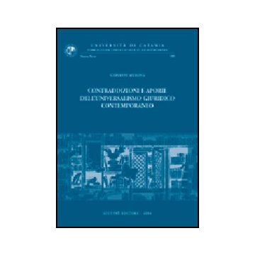 Contraddizioni E Aporie Dell'universalismo Giuridico Contemporaneo - Messina Giovanni - Giuffre' - 9788814113727